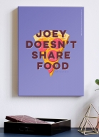 Quadro Friends Joey Não Compartilha Comida