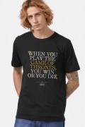 Camiseta Game of Thrones You Win or You Die